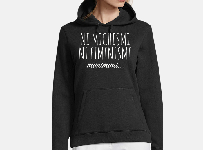 Sudadera Ni Michismi Ni Fiminismi Latostadora