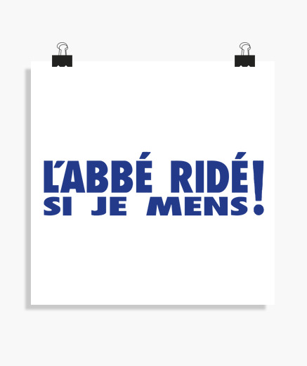 Poster L Abbe Ride Si Je Mens Jeux De Mots Tostadora Fr