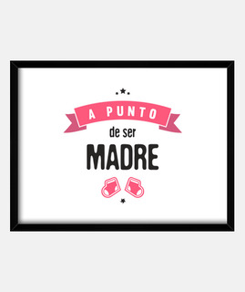 A punto de ser madre
