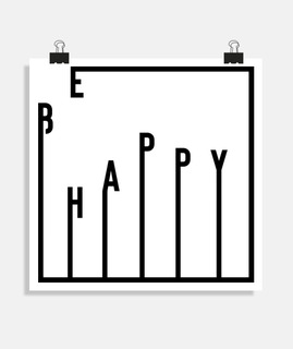 Be Happy / Inspiration