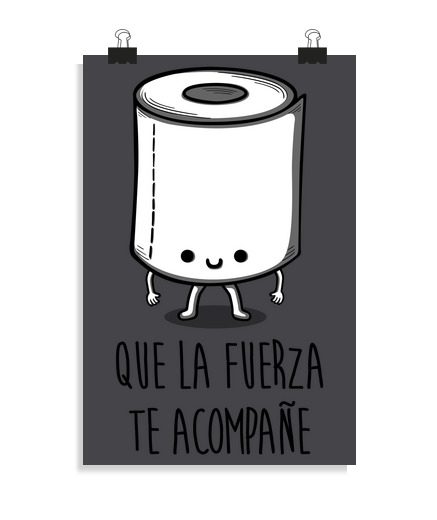 Póster Vertical 2:3 - (20 X 30 Cm) Que la fuerza te acompañe laTostadora