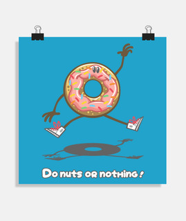 Do nuts or nothing