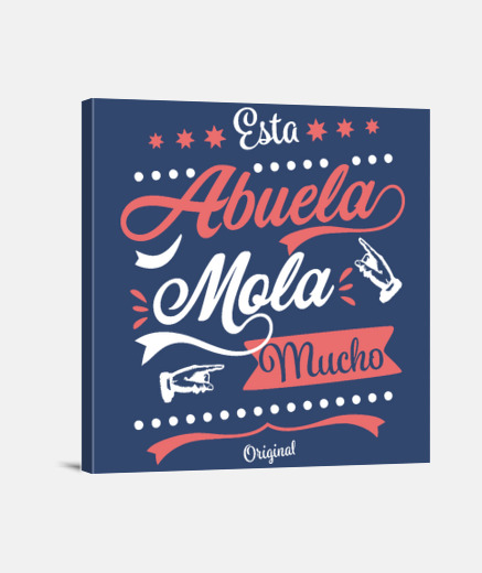 Lienzo Esta abuela mola mucho