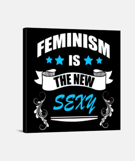 Feminism is new Sexy