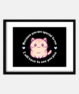 Gatito Kawaii I Will See You Pee
