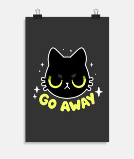 Go Away - Cute Angry Black cat