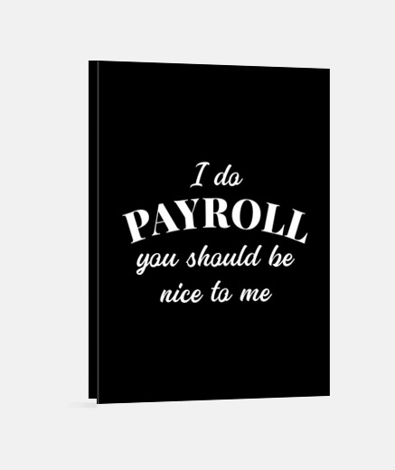 Wall Human Resources Funny Quote Payroll Be