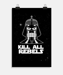 kill all rebelles