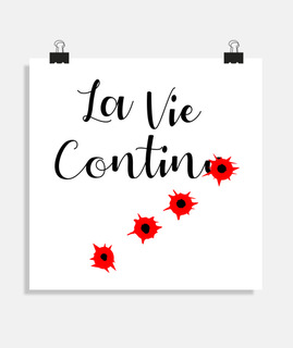 LA VIE CONTINUE
