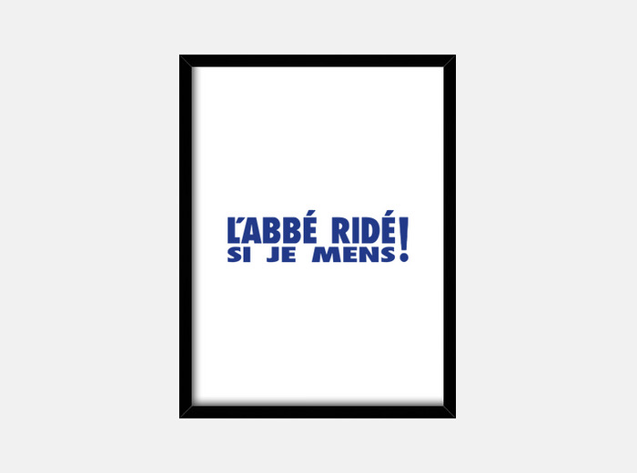 Cadre L Abbe Ride Si Je Mens Jeux De Mots Tostadora Fr Cadre L Abbe Ride Si Je Mens Jeux De Mots Tostadora Fr