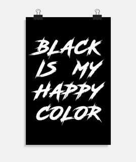 le noir est ma couleur heureuse