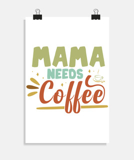 maman a besoin de café