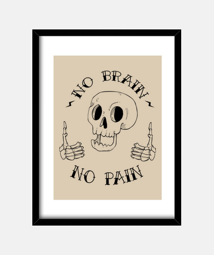 Cadre No Brain no Pain