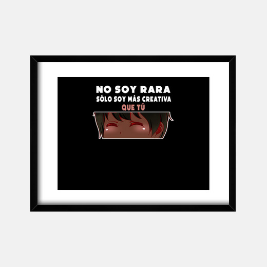 Cuadro no soy raro solo soy más creativo que | laTostadora