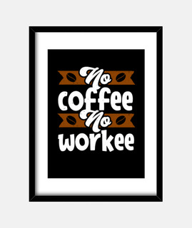 no hay café no hay trabajo cita diverti