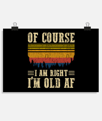 Old man seniors sayings funny poster | tostadora Old man seniors sayings funny poster | tostadora