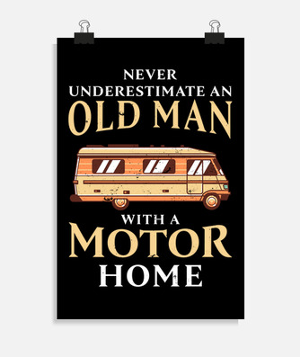Old man with a motorhome funny rv gift poster | tostadora