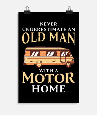 Old man with a motorhome funny rv gift poster | tostadora Old man with a motorhome funny rv gift poster | tostadora