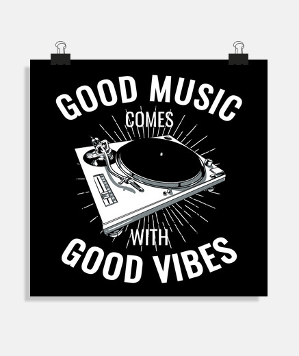 Póster Póster Música Tocadiscos Vinilo Good Music Comes With Good Vibes