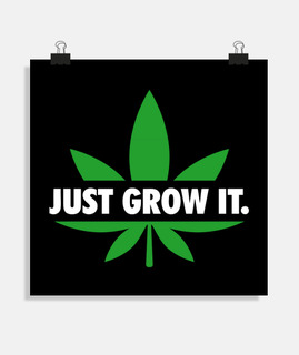 Poster - Just Grow It