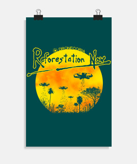 Poster Dronecoria Reforestation Now