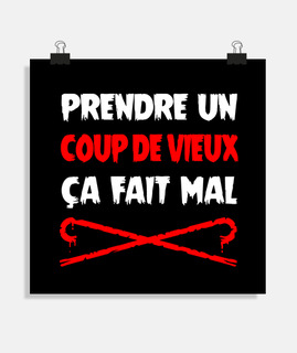 PRENDRE UN COUP DE VIEUX ÇA FAIT MAL