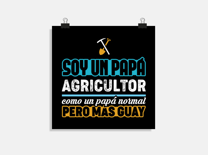 Póster soy un papá agricultor, día del... | laTostadora