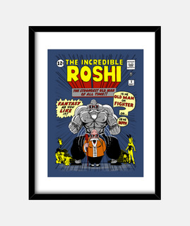 The Incredible Roshi