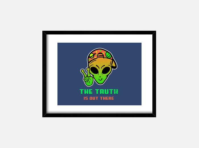 The truth is out there alien meme framed... | tostadora