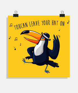 Toucan leave your hat on