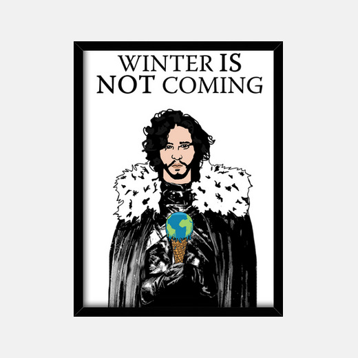 Winter Is Not Coming Global Warming Bl Framed Print Tostadora Co Uk