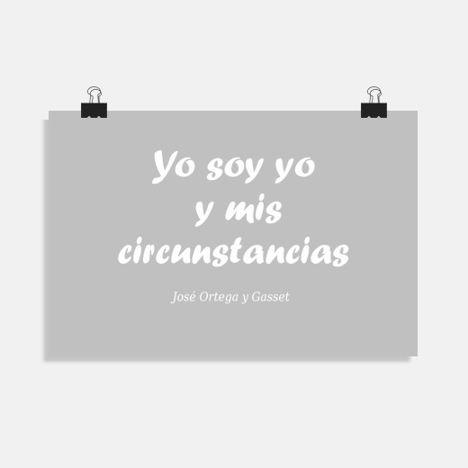 Póster yo soy yo y mis circunstancias white | laTostadora