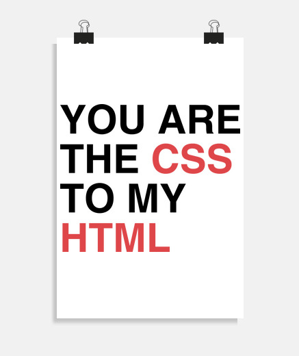 Poster you are the css to my html