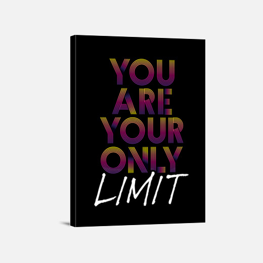 you are your only limit
