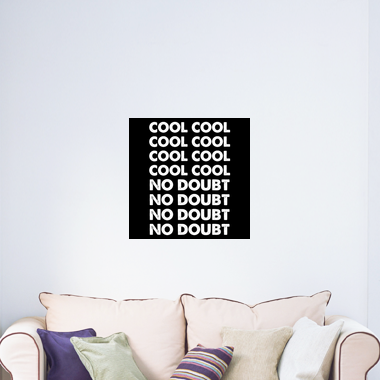 Cool Cool No Doubt No Doubt Poster Tostadora Co Uk