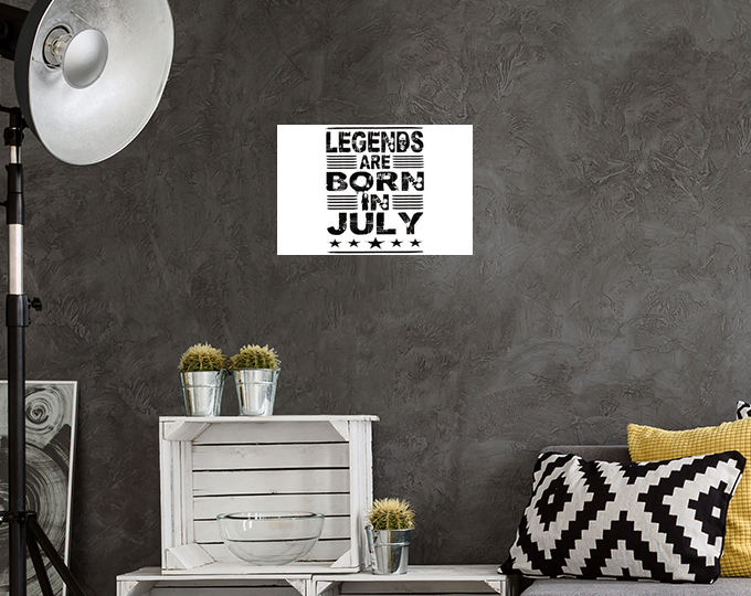 Legends are born in july poster | tostadora