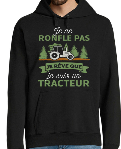 Sweat-shirt À Capuche Pour Homme tracteur humour je ne ronfle pas cadeau