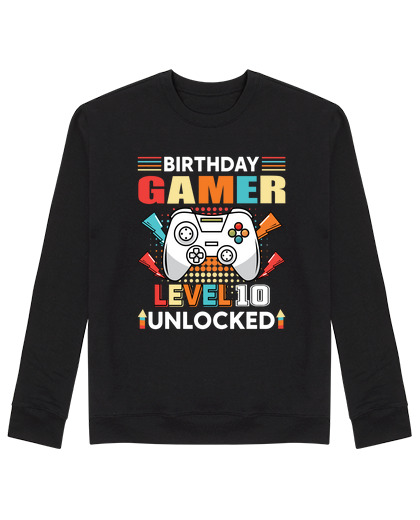 Sweat Unisexe anniversaire gamer niveau 10 débloqué 1