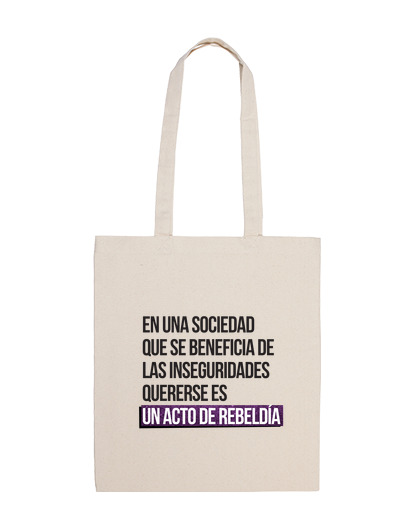 Bolsa De Tela Quererse es ser rebelde - Bandolera 100 algodón laTostadora