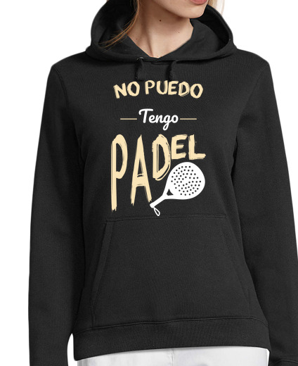 Sweat-shirt À Capuche Pour Femme Je ne peux pas avoir de paddle-tennis -