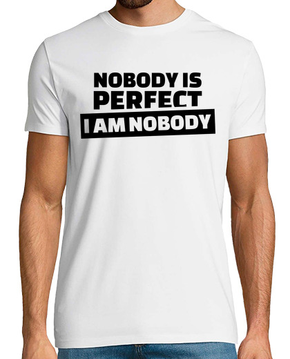 Camiseta Hombre Manga Corta nadie es perfecto yo soy nadie laTostadora