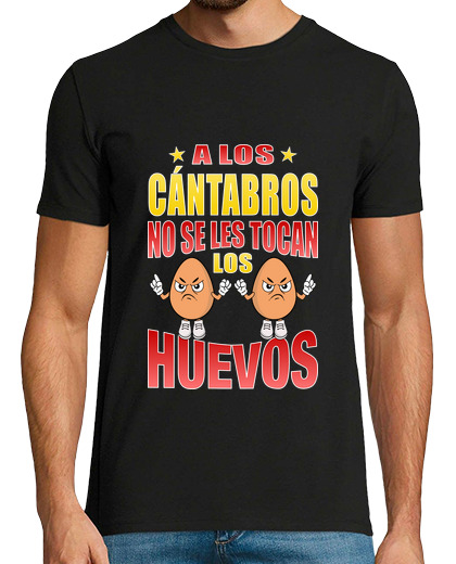 Image of cantabrians don't touch their eggs, gift for a cantabrian, funny phrase from cantabria