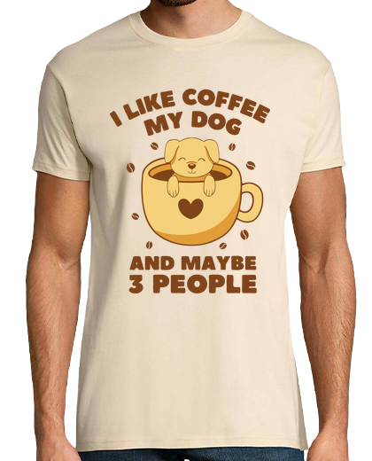 Image of i like coffee my dog and maybe 3 people