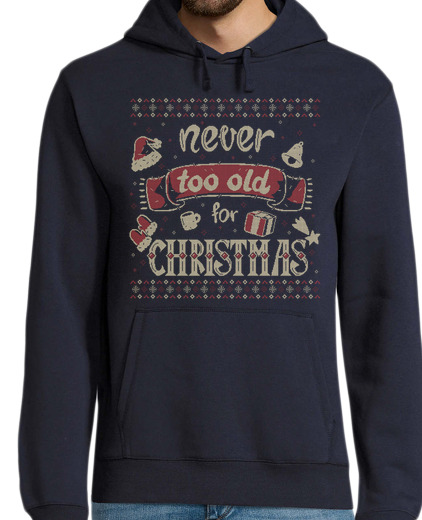 Sweat-shirt À Capuche Pour Homme jamais trop vieux pour Noël