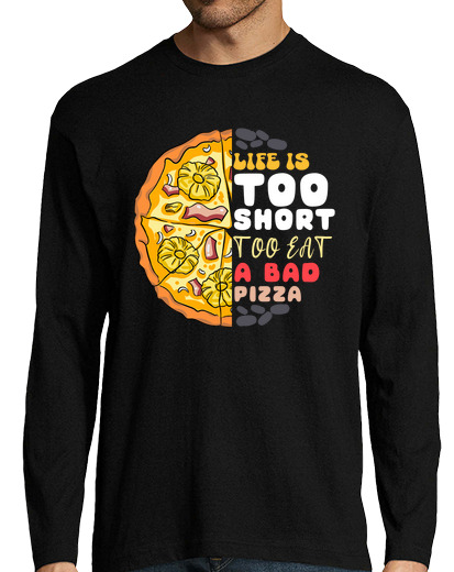 Image of life is too short to eat a bad pizza fu