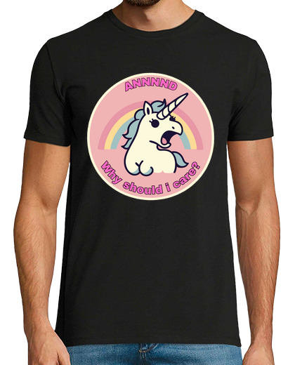Image of And why should i care funny unicorn