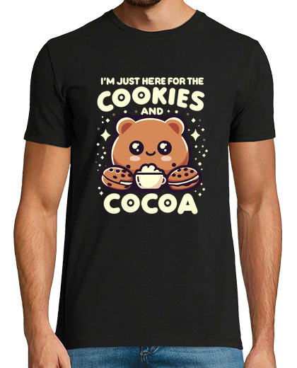 Image of I am just here for the cookies and coco