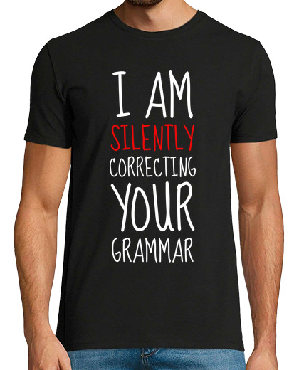 Image of i am silently correcting your grammar