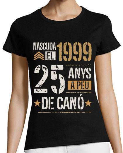 Image of nascuda 1999 25 years a peu de canó catalan 25th birthday gift in catalan