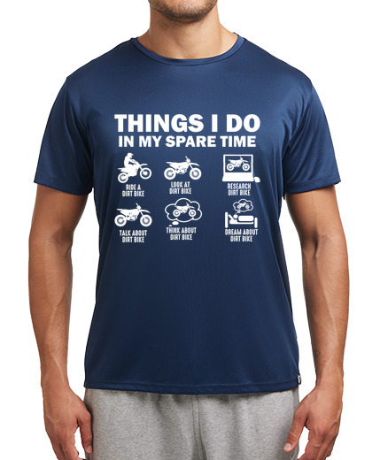 Image of Things I Do In My Spare Time Dirt Bike